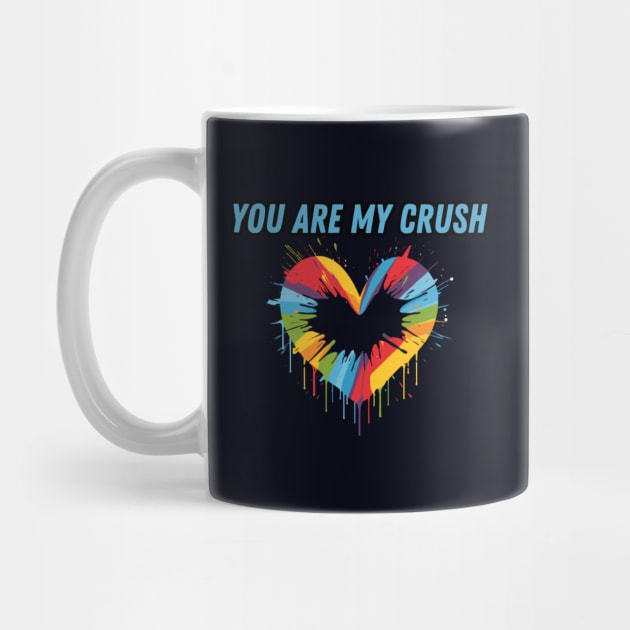 You Are My Crush, valentines day, minimalistic, LGBT by Pattyld